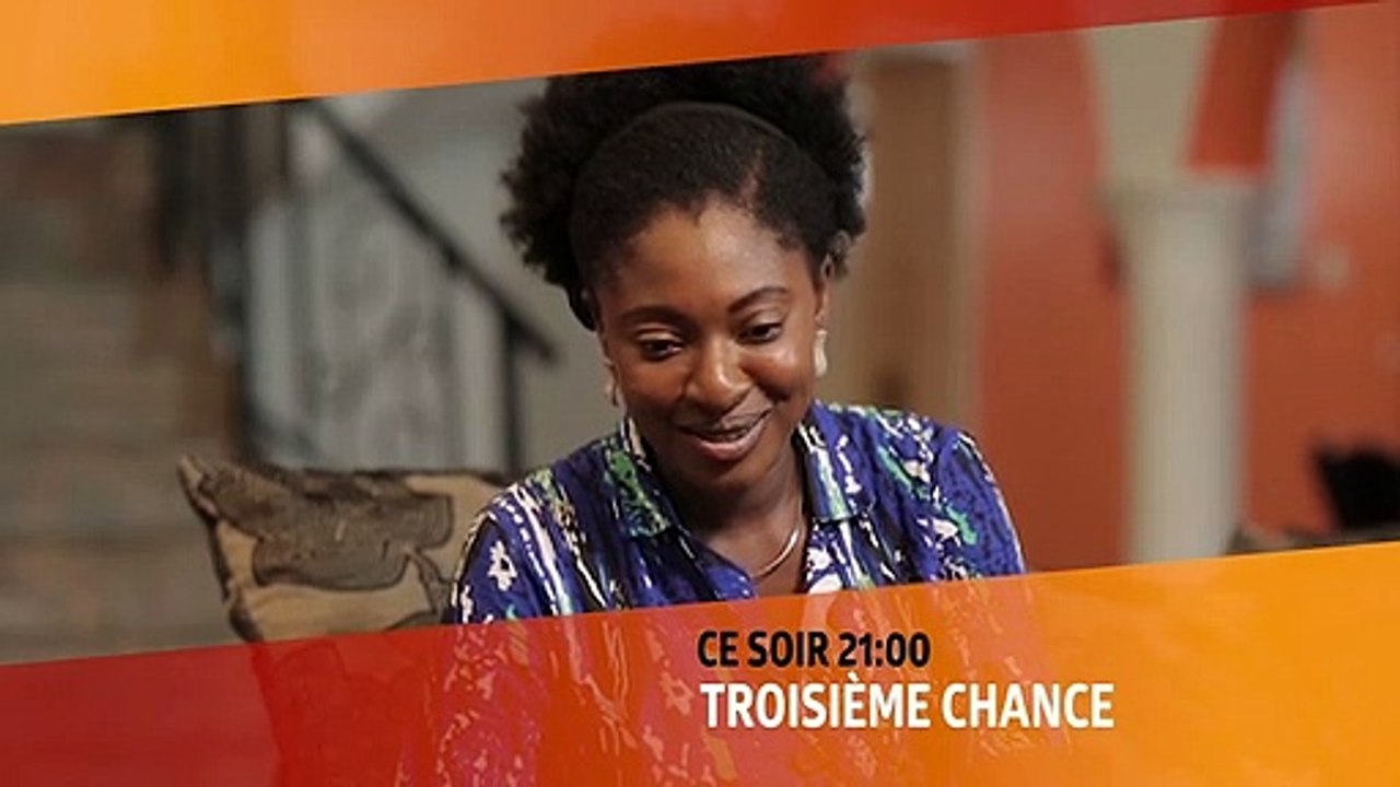 TROISIÈME CHANCE