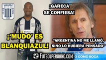 ALBERTO RODRÍGUEZ A ALIANZA LIMA | RICARDO GARECA: CONFESIÓN SOBRE SELECCIÓN DE ARGENTINA