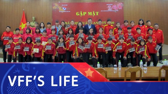 Lãnh đạo LĐBĐVN gặp mặt đội tuyển U15 và U16 nữ Việt Nam | VFF Channel