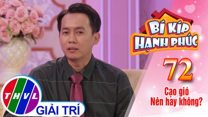 Bí Kíp Hạnh Phúc - Tập 72: Tác dụng của cạo gió và giác hơi