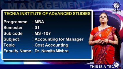 MBA || Dr. Namita Mishra || Cost Accounting || TIAS || TECNIA TV