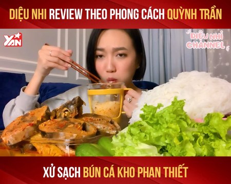 DIỆU NHI REVIEW THEO PHONG CÁCH QUỲNH TRẦN XỬ SẠCH BÚN CÁ KHO PHAN THIẾT II YANNEWS