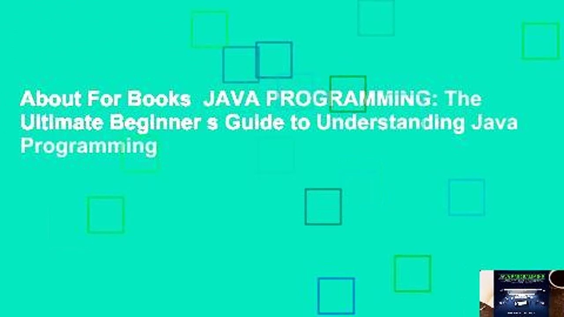About For Books  JAVA PROGRAMMING: The Ultimate Beginner s Guide to Understanding Java Programming