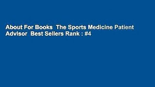 About For Books  The Sports Medicine Patient Advisor  Best Sellers Rank : #4