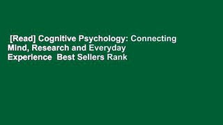 [Read] Cognitive Psychology: Connecting Mind, Research and Everyday Experience  Best Sellers Rank