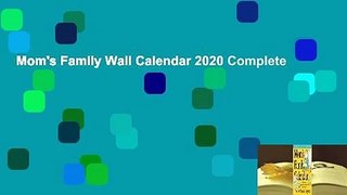 Mom's Family Wall Calendar 2020 Complete