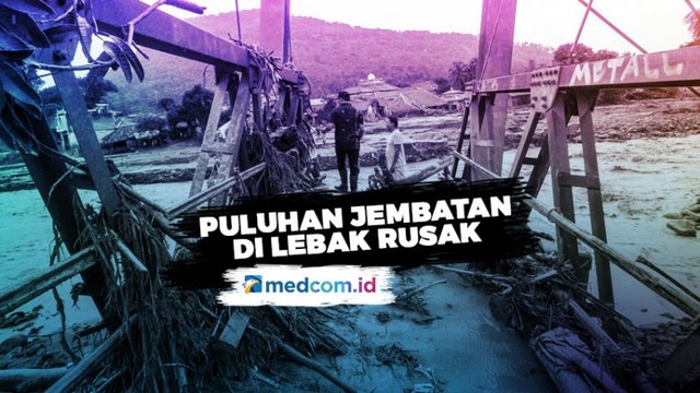 Puluhan Jembatan di Lebak Rusak Akibat Banjir Bandang