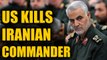 This is why US killed Iran Revolutionary Guards commander Qasem Soleimani  | OneIndia News