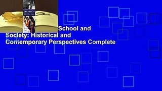 About For Books  School and Society: Historical and Contemporary Perspectives Complete