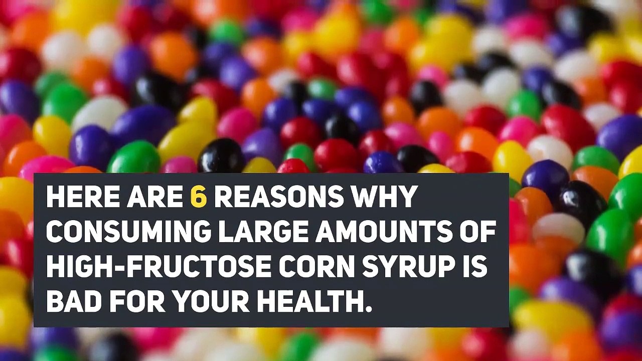 6 Reasons Why High-Fructose Corn Syrup Is Bad for You