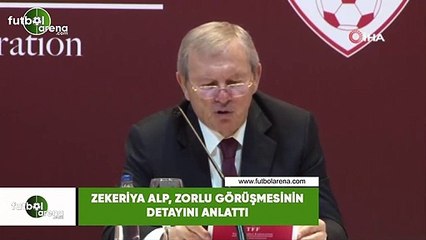 Zekeriya Alp, Zorlu görüşmesinin detayını anlattı