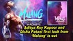 Aditya Roy Kapoor and Disha Patani first look from 'Malang' is out