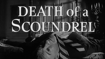 Death of a Scoundrel (Preview Clip)