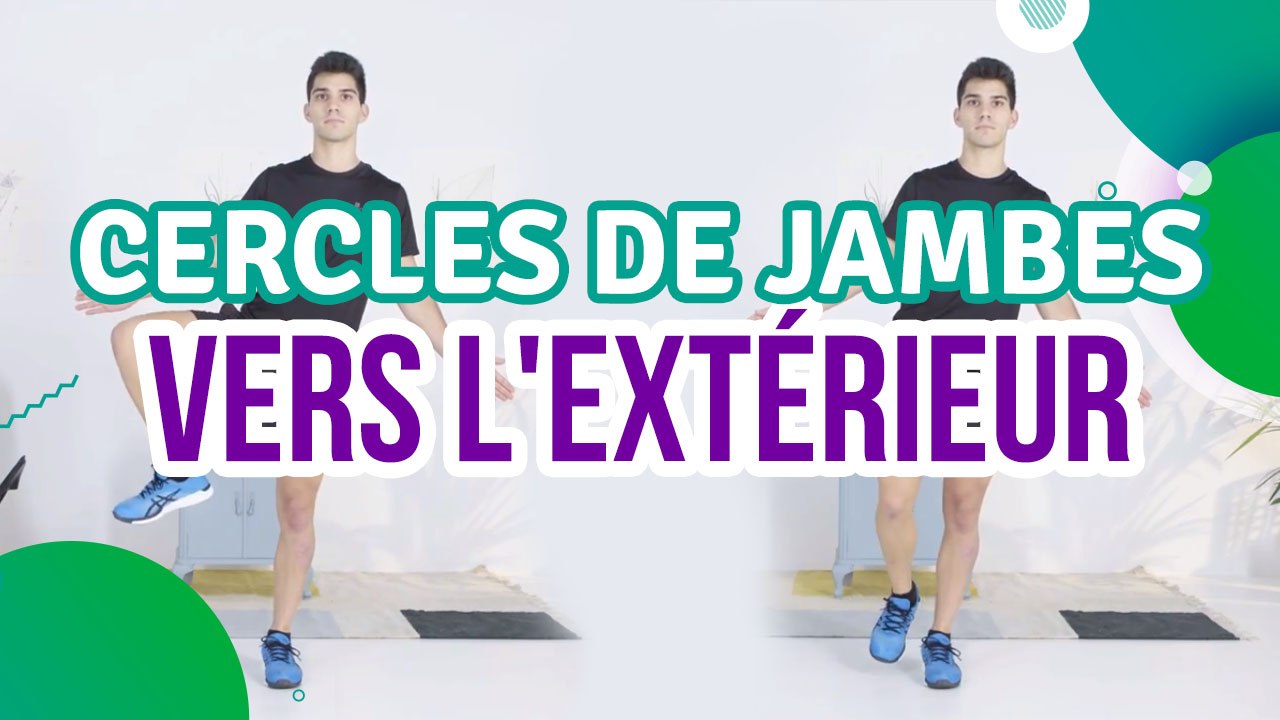 Cercles de jambes vers l'extérieur -  Santé Physique
