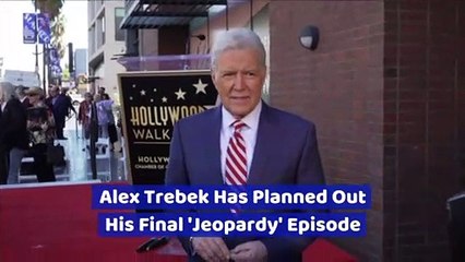 Alex Trebek Has Planned Out His Final 'Jeopardy' Episode