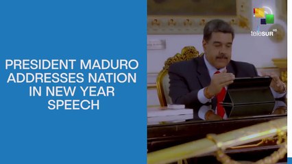 President Maduro Addresses Nation in New Year Speech