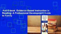 Full E-book  Evidence-Based Instruction in Reading: A Professional Development Guide to Family