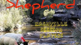 SHEPHERD ~ Nashville Session Players
