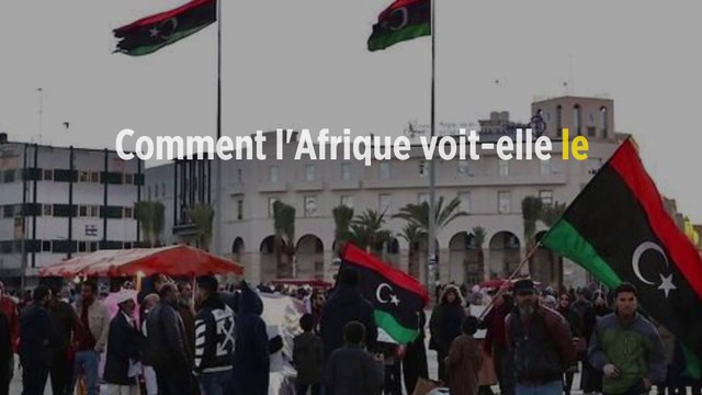 Comment l'Afrique voit-elle le projet turc d'intervention en Libye ?