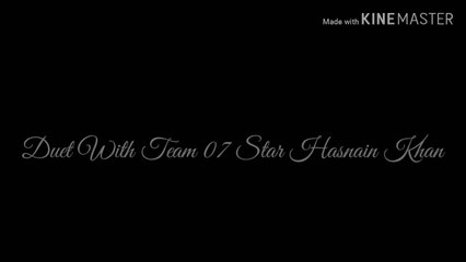 Duet With Team 07 Star Hasnain Khan| DS Vlogs
