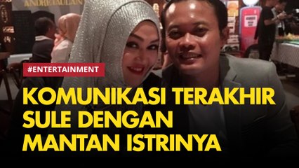 Ini Komunikasi Terakhir Sule Dengan Mantan Istrinya Sebelum Meninggal