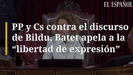 PP y Cs contra el discurso de Bildu, Batet apela a la libertad de expresión