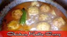 Chicken kofta Curry Recipe||Easy Homemade Chicken Kofta Recipe
