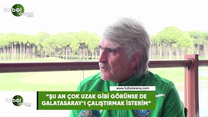 Uğur Tütüneker: "Şu an uzak gibi görünse de Galatasaray'ı çalıştırmak isterim"