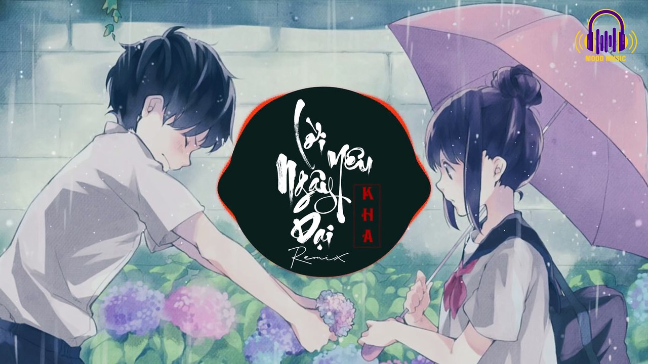 Lời Yêu Ngây Dại  - Kha x Phạm Thành Remix || BẢN MIX GÂY NGHIỆN