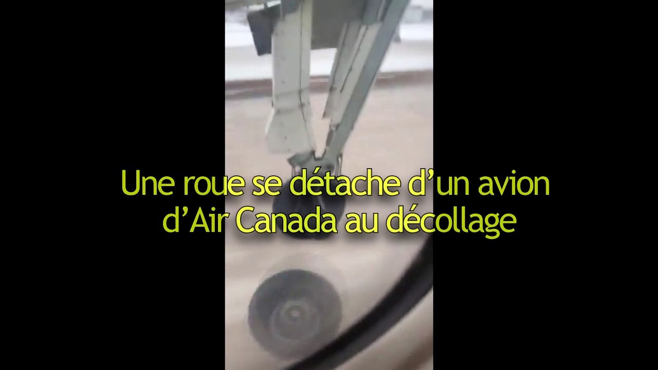 Une roue se détache d’un avion d’Air Canada au décollage