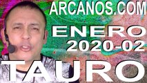 TAURO ENERO 2020 ARCANOS.COM - Horóscopo 5 al 11 de enero de 2020 - Semana 02