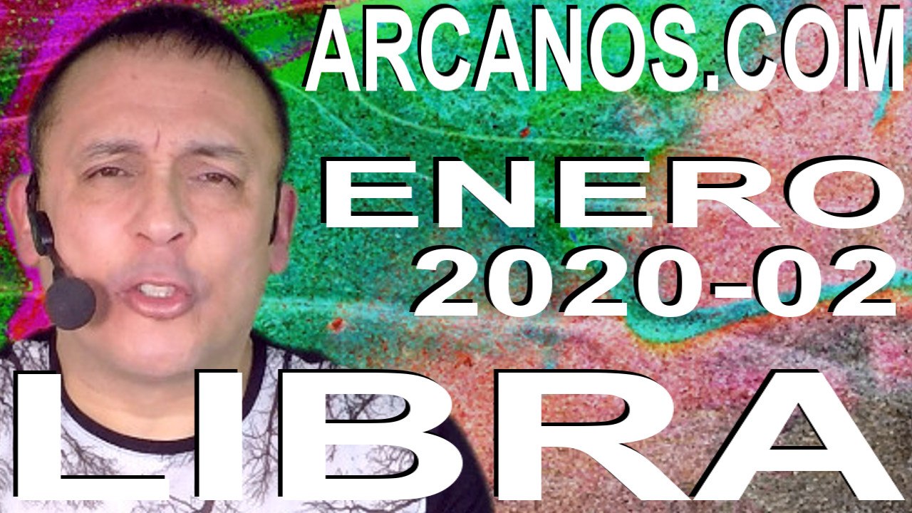 LIBRA ENERO 2020 ARCANOS.COM - Horóscopo 5 al...