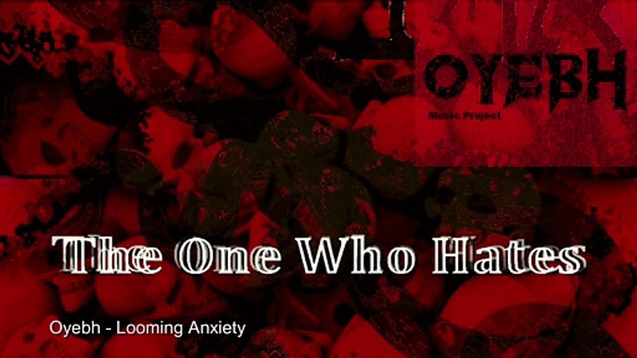 Oyebh - Looming Anxiety