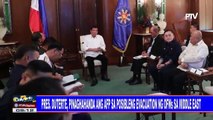 Pres. #Duterte, pinaghahanda ang AFP sa posibleng evacuation ng OFWs sa Middle East