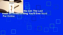 Full version  Save the Cat: The Last Book on Screenwriting You'll Ever Need  For Online