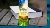 The One Year Recovery Prayer Devotional: 365 Daily Meditations Toward Discovering Your True