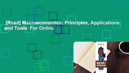 [Read] Macroeconomics: Principles, Applications, and Tools  For Online