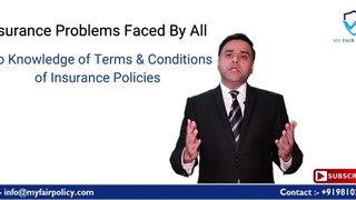 Problems Faced at the Time of Taking Insurance & Insurance Claim _ MyFairPolicy