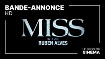 MISS : bande-annonce [HD]