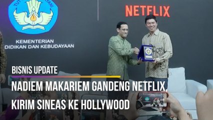 Nadiem Gandeng Netflix, Kirim Sineas ke Hollywood