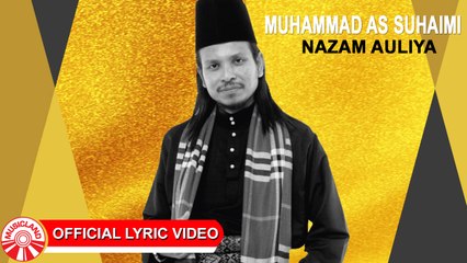 Muhammad As Suhaimi - Nazam Auliya [Official Lyric Video HD]