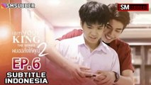 [INDO SUB] I Am Your King Season 2 Ep.6
