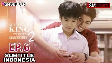 [INDO SUB] I Am Your King Season 2 Ep.6