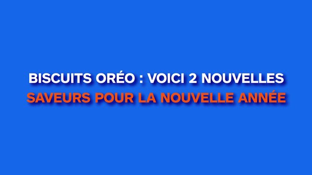 Biscuits Oréo : découvrez deux nouvelles saveurs gourmandes pour la nouvelle année