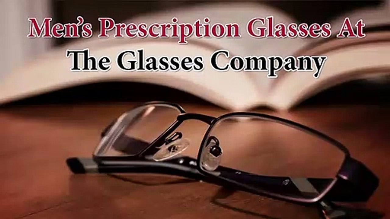 Men’s Prescription Glasses At The Glasses Company