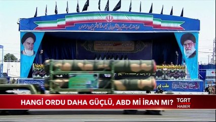 Hangi Ülkenin Ordusu Daha Güçlü, ABD Mi, İran Mı?