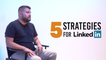 5 LinkedIn Growth-Hacking Strategies for 2020