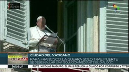 Papa Francisco hace un llamado a la paz en el mundo y al diálogo