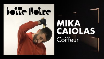 Mika Caiolas | Boite Noire