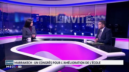 Marrakech .. Un congrès pour l'amélioration de l'école  - 06/01/2020